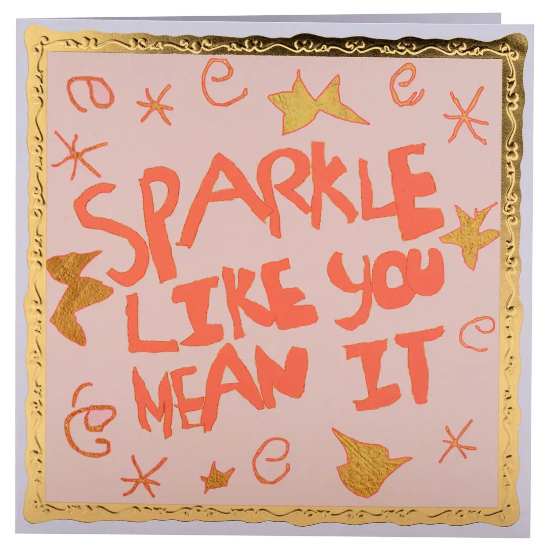 Sparkle Like You Mean It Greeting Card