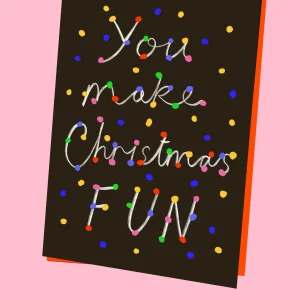 You Make Christmas Fun Card