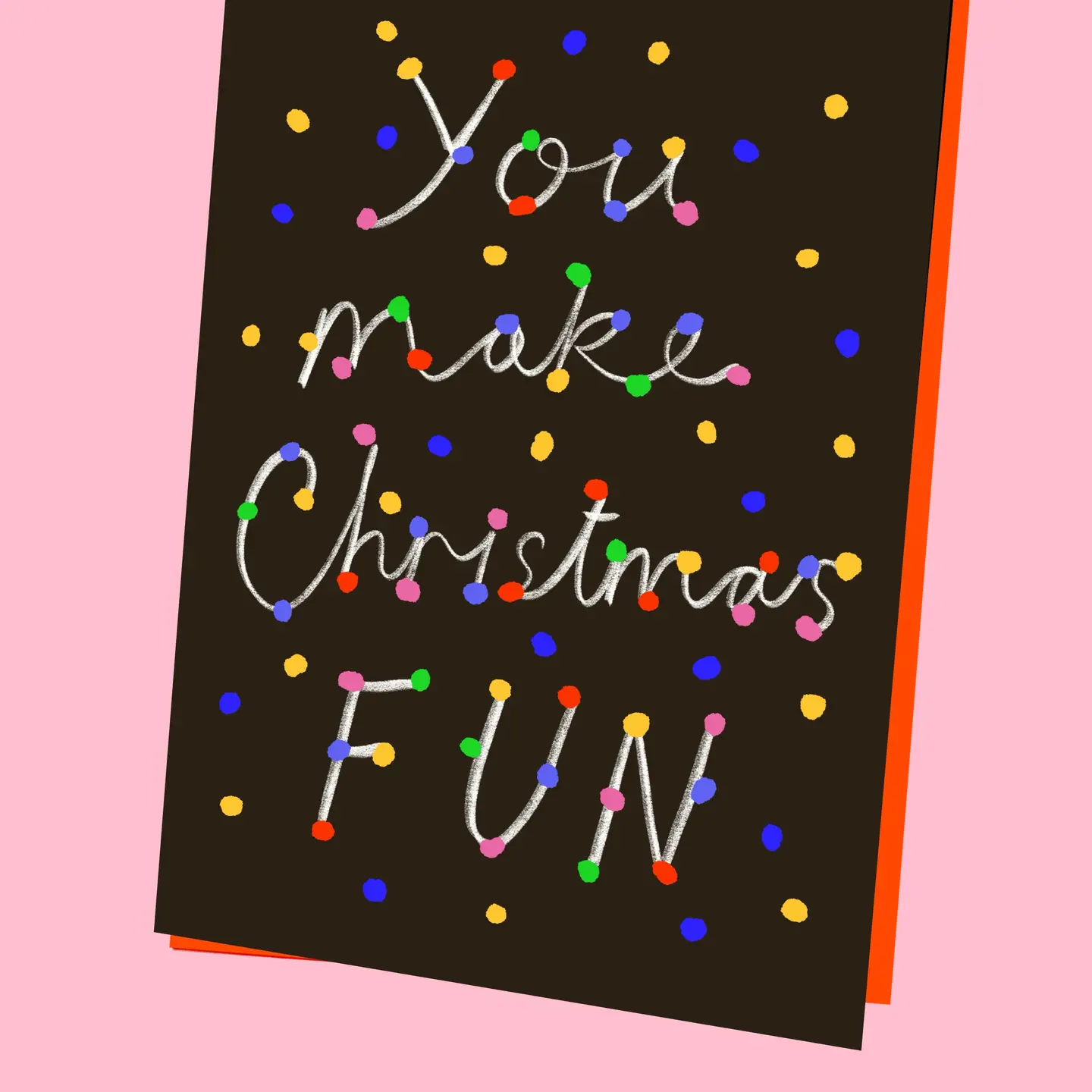 You Make Christmas Fun Card