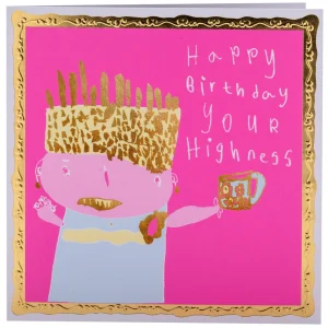Happy Birthday Your Highness Card